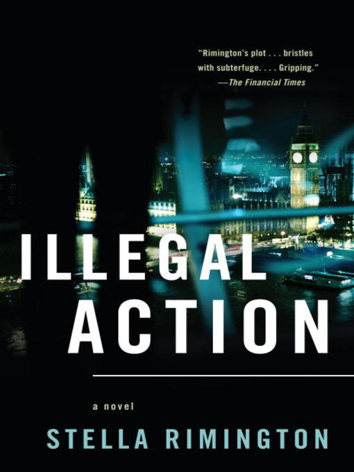 Title details for Illegal Action by Stella Rimington - Wait list